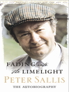 Fading Into The Limelight (eBook): The Autobiography